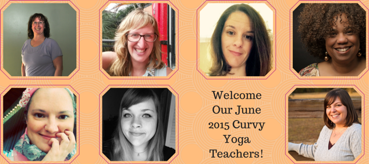 Welcome Our June 2015 Curvy Yoga Teachers!