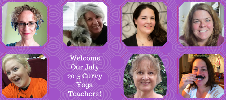 Welcome Our July 2015 Curvy Yoga Teachers!